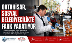 ORTAHİSAR, SOSYAL BELEDİYECİLİKTE FARK YARATIYOR