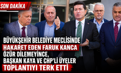 BÜYÜKŞEHİR BELEDİYE MECLİSİNDE HAKARET EDEN FARUK KANCA ÖZÜR DİLEMEYİNCE,