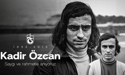 Efsane Kadir Özcan Anılacak