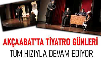 AKÇAABAT’TA TİYATRO GÜNLERİ TÜM HIZIYLA DEVAM EDİYOR