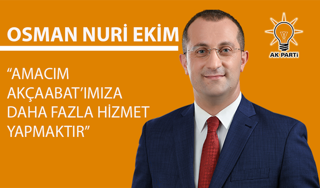 OSMAN NURİ EKİM HABER SİTEMİZE AÇIKLAMADA BULUNDU