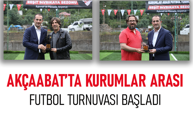 AKÇAABAT’TA KURUMLAR ARASI FUTBOL TURNUVASI BAŞLADI