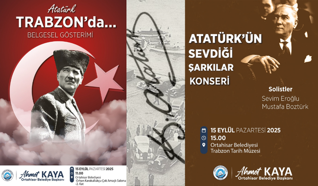 "ORTAHİSAR BELEDİYESİ, ATATÜRK’ÜN TRABZON’A GELİŞİNİN 101’İNCİ YILDÖNÜMÜNÜ KUTLAYACAK"