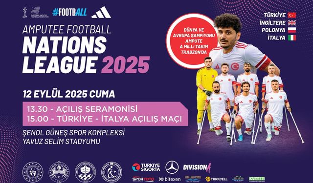 “TRABZON’DA AMPUTE ULUSLAR LİGİ ŞAMPİYONASI BAŞLIYOR”