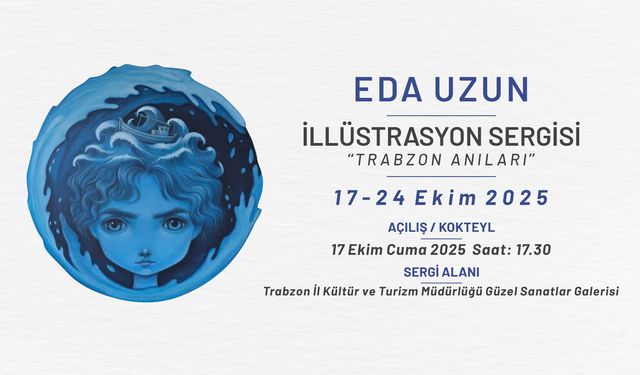 "EDA UZUN TRABZON ANILARI İLLÜSTRASYON SERGİSİ