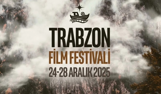 "TRABZON FİLM FESTİVALİ BAŞLIYOR"