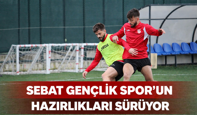 "HAZIRLIKLAR SÜRÜYOR"