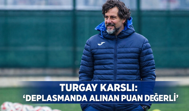 “TURGAY KARSLI DEPLASMANDA ALINAN PUAN DEĞERLİ”
