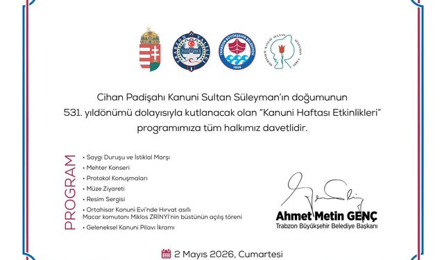 "CİHAN PADİŞAHI KANUNİ SULTAN SÜLEYMAN TRABZON’DA ANILACAK"