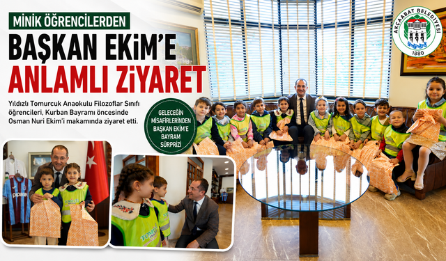 MİNİK ÖĞRENCİLERDEN BAŞKAN EKİM’E ANLAMLI ZİYARET