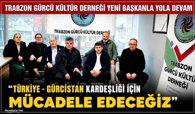 TÜRKİYE- GÜRCİSTAN KARDEŞLİĞİ İÇİN MÜCADELE EDECEĞİZ