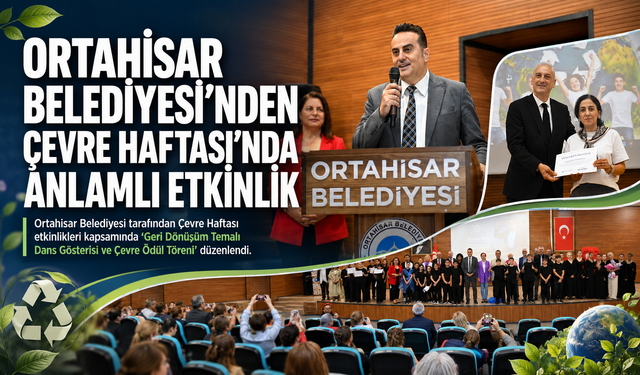ORTAHİSAR BELEDİYESİ’NDEN ÇEVRE HAFTASI’NDA ANLAMLI ETKİNLİK
