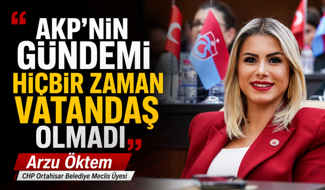 AKP'NİN GÜNDEMİ HİÇBİR ZAMAN VATANDAŞ OLMADI...