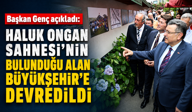 BAŞKAN GENÇ AÇIKLADI