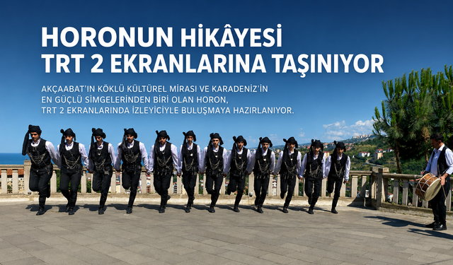 HORONUN HİKÂYESİ TRT 2 EKRANLARINA TAŞINIYOR