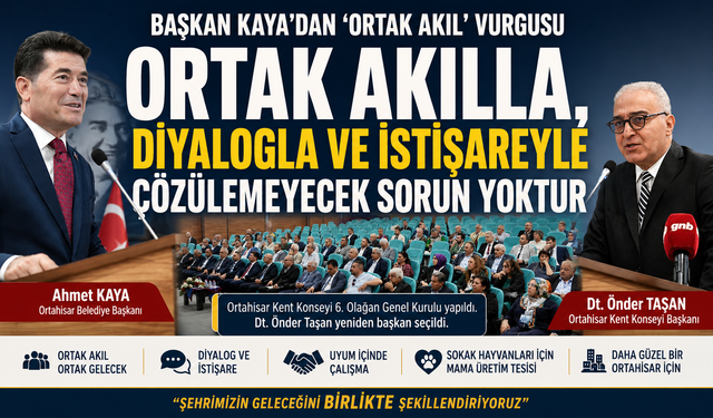 BAŞKAN KAYA’DAN 'ORTAK AKIL' VURGUSU