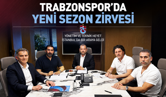 TRABZONSPOR’DA YENİ SEZON MESAİSİ
