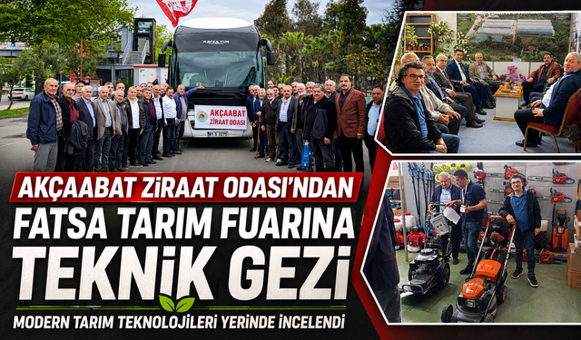 AKÇAABAT ZİRAAT ODASI’NDAN FATSA TARIM FUARINA TEKNİK GEZİ