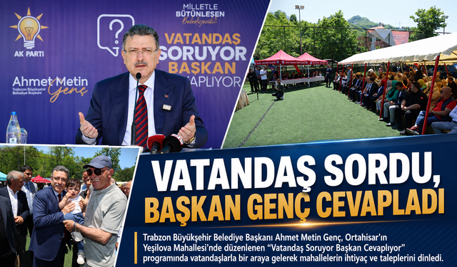 VATANDAŞ SORDU, BAŞKAN GENÇ CEVAPLADI