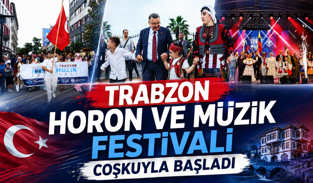 TRABZON HORON VE MÜZİK FESTİVALİ COŞKUYLA BAŞLADI
