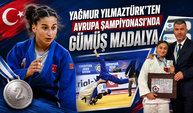 YAĞMUR YILMAZTÜRK’TEN AVRUPA ŞAMPİYONASI’NDA GÜMÜŞ MADALYA..