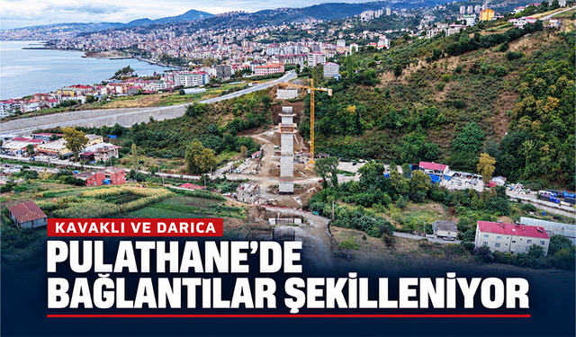 Pulathane’de Bağlantılar Şekilleniyor