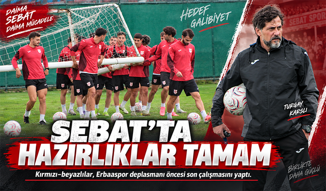 Sebat Spor Erbaa’ya Hazır