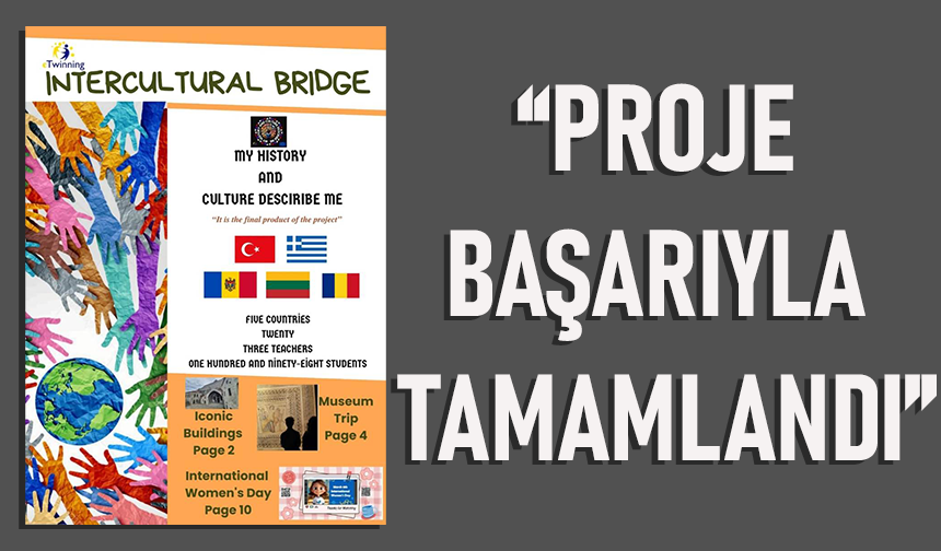 “PROJE BAŞARIYLA TAMAMLANDI”