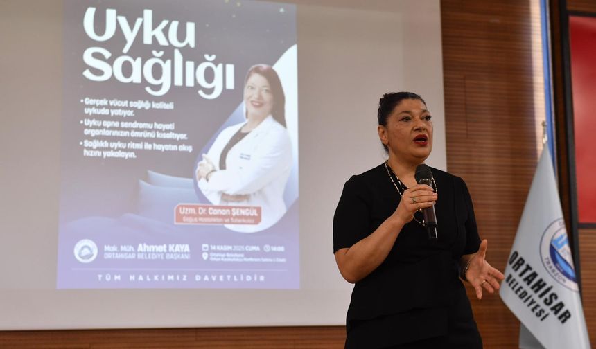 "ORTAHİSAR BELEDİYESİ’NDEN PERSONELE  UYKU SAĞLIĞI EĞİTİMİ"