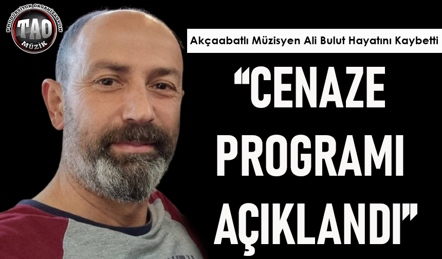 "CENAZE PROGRAMI AÇIKLANDI"