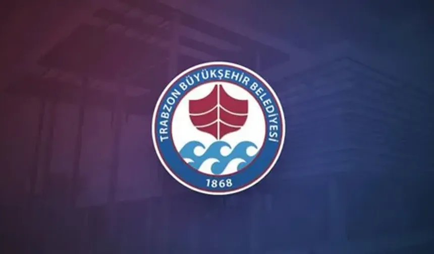 "TRABZON BÜYÜKŞEHİR BELEDİYESİ’NDEN ŞEMDİNLİ AÇIKLAMASI"