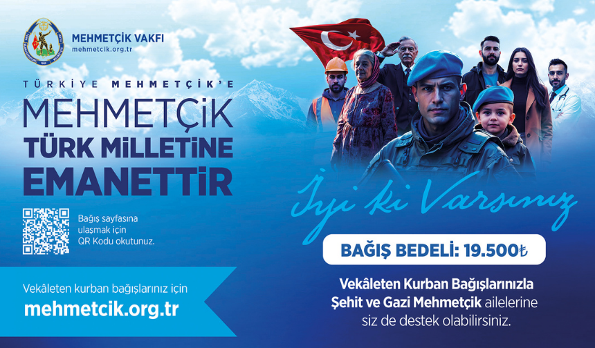 "TSK MEHMETÇİK VAKFI, VEKÂLETEN KURBAN BAĞIŞLARINI KABUL EDİYOR"