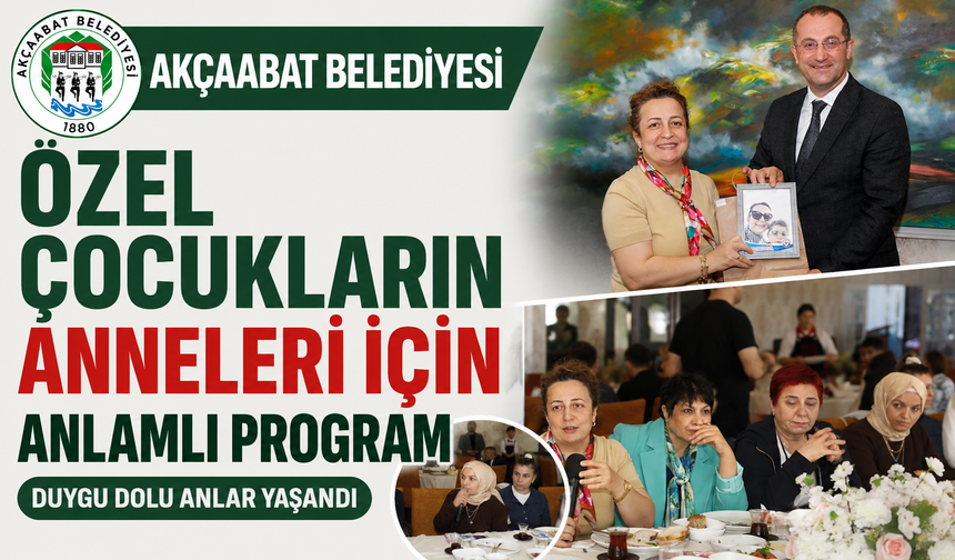 ÖZEL ÇOCUKLARIN ANNELERİ İÇİN ANLAMLI PROGRAM