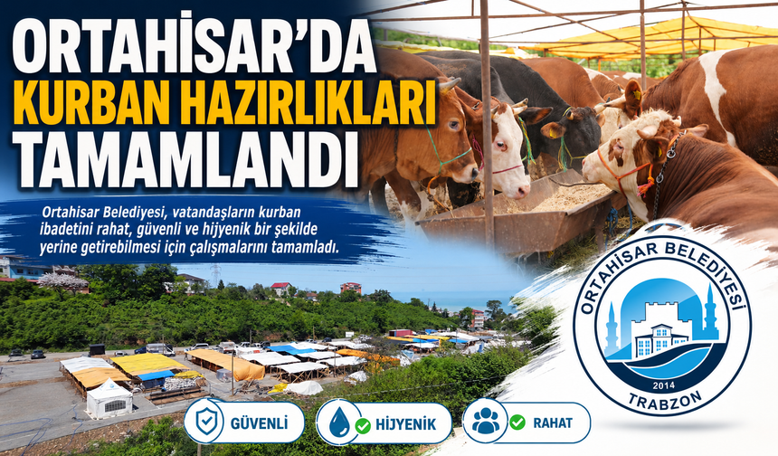 ORTAHİSAR’DA KURBAN HAZIRLIKLARI TAMAMLANDI