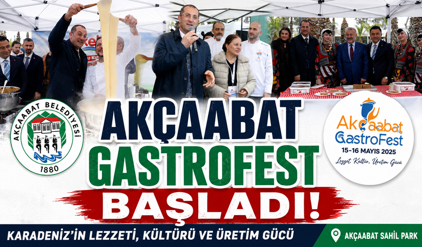 AKÇAABAT GASTROFEST BAŞLADI