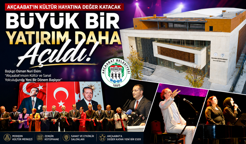 AKÇAABAT’IN KÜLTÜR HAYATINA DEĞER KATACAK BÜYÜK BİR YATIRIM DAHA AÇILDI