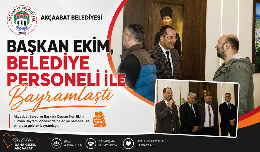 BAŞKAN EKİM, BELEDİYE PERSONELİ İLE BAYRAMLAŞTI