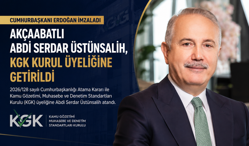 AKÇAABATLI ABDİ SERDAR ÜSTÜNSALİH, KGK KURUL ÜYELİĞİNE ATANDI
