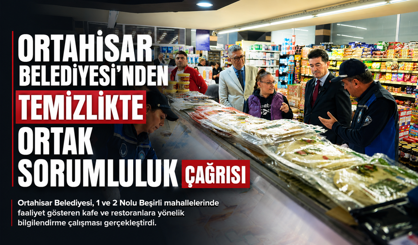ORTAHİSAR BELEDİYESİ’NDEN TEMİZLİKTE ORTAK SORUMLULUK ÇAĞRISI