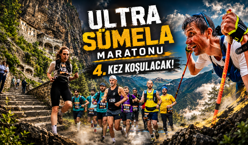 ULTRA SÜMELA MARATONU 4. KEZ KOŞULACAK