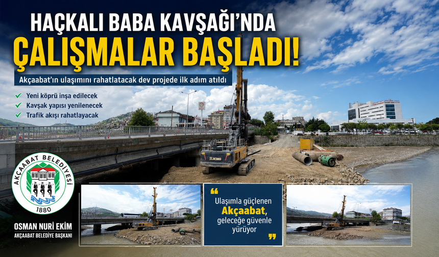 AKÇAABAT’TA ULAŞIMI RAHATLATACAK DEV PROJEDE İLK ADIM