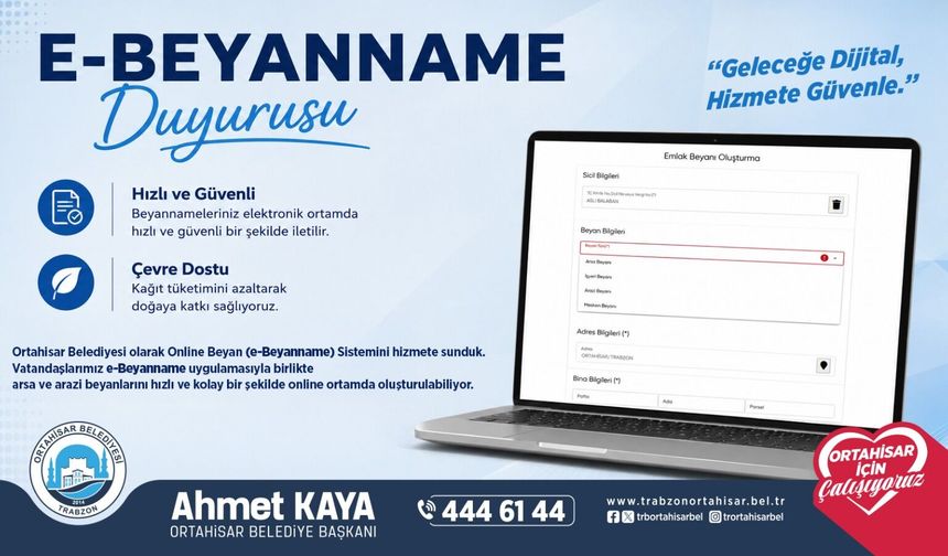 ORTAHİSAR BELEDİYESİ, ONLİNE EMLAK BEYAN SİSTEMİNİ HİZMETE SUNDU