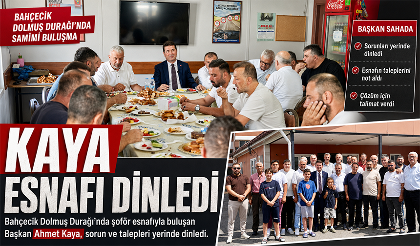 Kaya Şoför Esnafını Dinledi