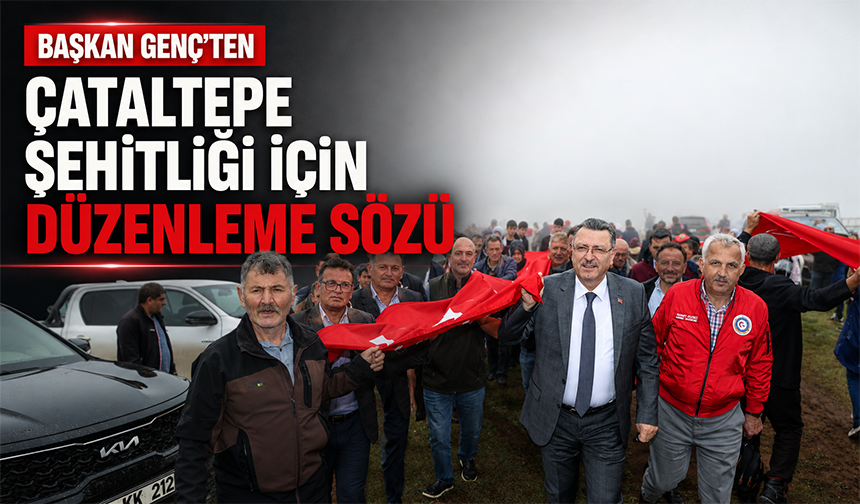 Başkan Genç’ten Çataltepe Şehitliği İçin Düzenleme Sözü