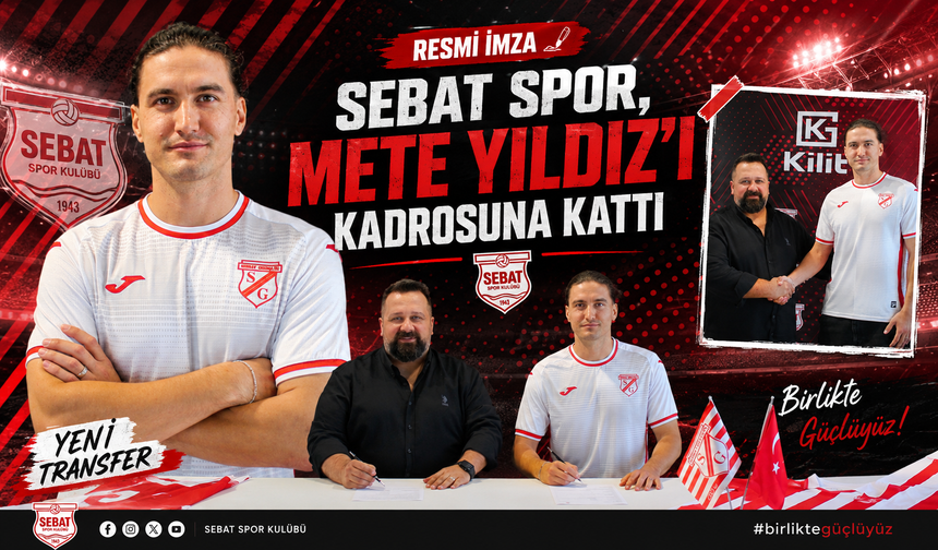 SEBAT SPOR, METE YILDIZ’I KADROSUNA KATTI