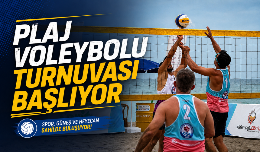 PLAJ VOLEYBOLU TURNUVASI BAŞLIYOR