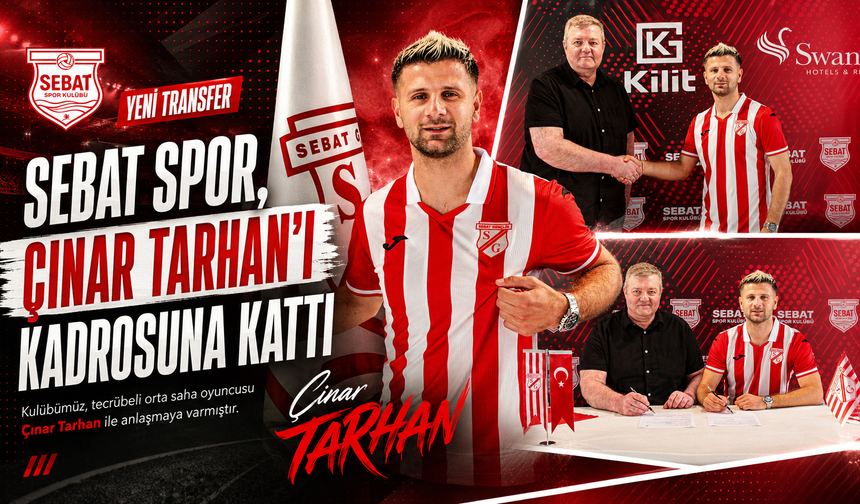 SEBAT SPOR, ÇINAR TARHAN’I KADROSUNA KATTI