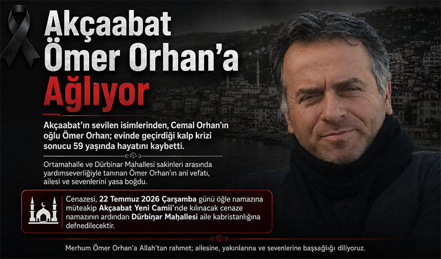 Akçaabat Ömer Orhan’a Ağlıyor