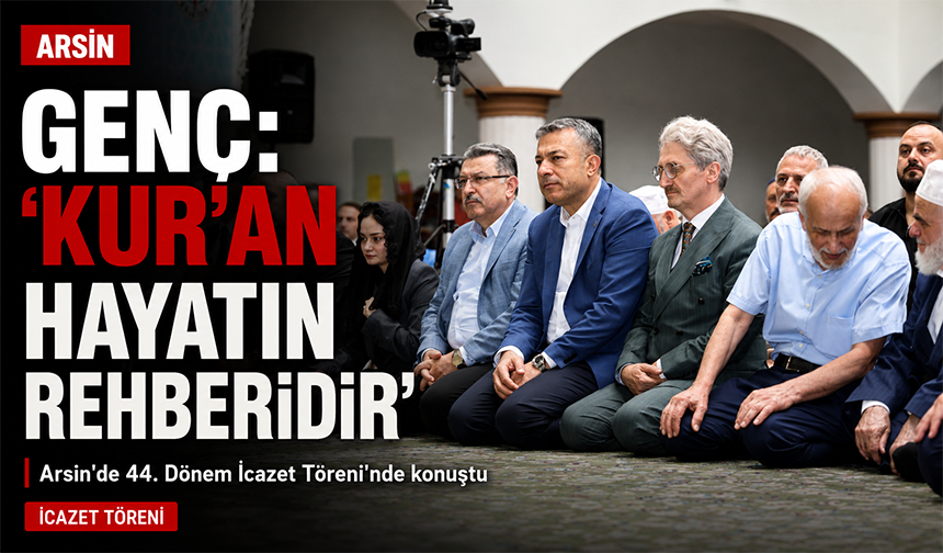 Genç: “Kur’an Hayatın Rehberidir”
