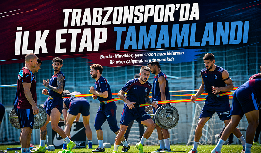 Trabzonspor’da İlk Etap Tamamlandı